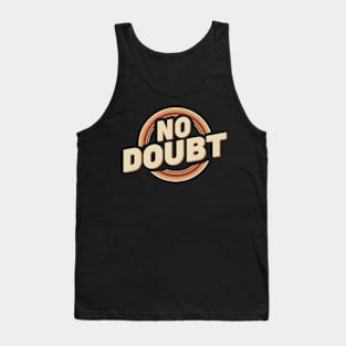 retro-inspired logo for "No Doubt" Tank Top